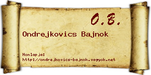 Ondrejkovics Bajnok névjegykártya